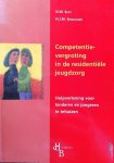 Slot , N . W . & H . J . M . Spanjaard . [ ISBN  9789055741106 ] 1518 - Competentievergroting  in  de  Residentiele  Jeugdzorg . ( Hulpverlening voor kinderen en jongeren in tehuizen . ) Jongeren met problemen thuis worden, indien nodig, tijdelijk opgevangen, verzorgd, opgevoed en behandeld door professionals waaronder -