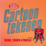 Edgell, Steve & Brad Brooks & Marjan Doets & Eurotekst (Oostvoorne) - Cartoontekenen: een complete cursus : principes, methoden en technieken