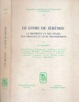 Bogaert, P.-M - Le Livre de Jérémie: Le prophète et son milieu les oracles et leur transmission