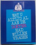 Rayner Claire, vert. en bewerkt door Hoeven Koos van der - Wat u altijd al aan de dokter had willen vragen