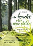 Wim Huijser - De kracht van wandelen - Shinrin yoku