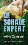Aifric Campbell - De schade expert