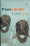Yates, Richard - Paasparade.