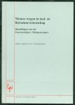Goedegebuure, J., Nederlands Filologencongres (41 ; Tilburg) - Nieuwe wegen in taal- en literatuurwetenschap : handelingen van het eenenveertigste Filologencongres