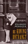 Eduardo Mendoza - De koning ontvangt