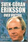 Eriksson, Sven-Göran met railo, Willi en Matson, Hakan - Sven-Göran Eriksson over voetbal