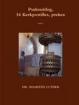 Dr. Maarten Luther - Luther, Dr. Maarten-Psalmuitleg, 54 Kerkpostilles, preken (deel 5) (nieuw)