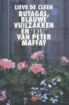 Lieve de Cleen - Butagas, blauwe vuilzakken en 'Du' van Peter Maffay