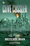 Clive Cussler, Dirk Cussler - Dirk Pitt-avonturen - Wassende maan