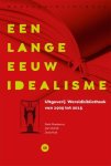 Jan Schilt-Niek Miedema-Joos Kat - Een Lange Eeuw Idealisme