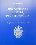 Voorhoeve, C.H. - Het verhaal achter de straatnaam. Een geïllustreerde historie van Voorburgse straten