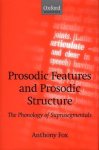Anthony Fox - Prosodic Features and Prosodic Structure The Phonology of Suprasegmentals