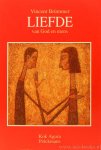 BRÜMMER, V. - Liefde van God en mens. Vertaling : M. Rietveld.