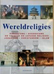 Hattstein, Markus - WERELDRELIGIES. Hindoeisme - Boeddhisme - De Chinese en Japanse Religies - Jodendom - Christendom - Islam.