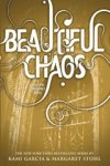 Kami Garcia ; Margaret Stohl - Beautiful Chaos