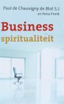 P. de Chauvigny de Blot, P. Pronk - Business spiritualiteit