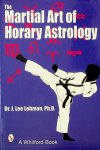 Lehman, J. Lee - The Martial Art of Horary Astrology Lehman, J. Lee - The Martial Art of Horary Astrology