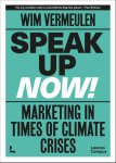 Wim Vermeulen 158808 - Speak up now! Marketing in times of a climate crisis