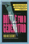 Hutchcraft, Ron - The Battle for a Generation