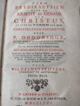 Doddridge, D. and Peiffers, W. - Tien predikaetsien over de kracht en genade van Christus, en over de waerheid van den Christelyken Godsdienst. Naer den tweeden druk uit het Engelsch vertaelt. Met eene breedvoerige voorrede;