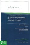 MUNDSCHAU Laurence - Le dernier numéro: Le discours autoréférentiel de fermeture des hebdomadaires d'information générale en Belgique francophone (1950-2000)