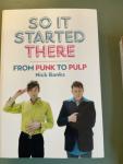 Banks, Nick - So It Started There / From Punk to Pulp
