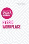 Harvard Business Review, Amy C. Edmondson, Joan C. Williams, Bob Frisch - Hybrid Workplace: The Insights You Need from Harvard Business Review