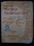 Helvoort, K. van - Handboek Marietje Kessels project / druk 1