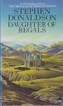 Donaldson, Stephen R. - Daughter of Regals