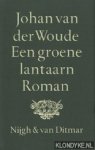 Woude, Johan van der - Een groene lantaarn