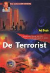 Doyle, Neil - De terrorist. Onthutsende feiten over 9/11 en de aanslagen in Londen.