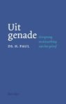 Paul, Ds. H. - Paul, Ds. H.-Uit genade (nieuw)