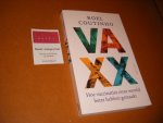 Roel Coutinho - Vaxx. Hoe vaccinaties onze wereld beter hebben gemaakt