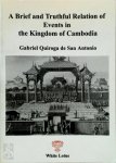 Gabriel Quiroga de San Antonio - A Brief and Truthful Relation of Events in the Kingdom of Cambodia
