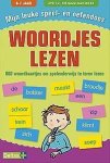 Speel- en oefenboek - Woordjes lezen (6-7 j.) - 600 woordkaartjes om spelenderwijs te leren lezen