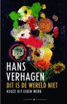 VERHAGEN, Hans - Dit is de wereld niet
