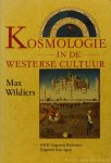 WILDIERS, M. - Kosmologie in de westerse cultuur. Historisch-kritisch essay.