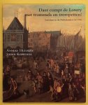 HUISMAN, ANNEKE. & KOPPENOL, JOHAN. - Daer compt de lotery met trommels en trompetten! Loterijen in de Nederlanden tot 1726.