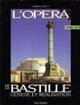 CHARLET, GERARD. & BOULEZ, PIERRE [ FOREWORD]. - L'Opéra de la Bastille genèse et réalisation.