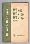  - Driver's Handbook WF K60, WF K100, WF K120 Vehicles.