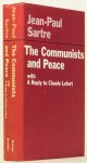 SARTRE, J.P. - The communists and peace. With a reply to Claude Lefort. Translated from the French by M.H. Fletcher, J.R. Kleinschmidt and P.R. Berk.