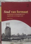 Paul van de Laar - Stad van formaat: Deel 2 - Geschiedenis van Rotterdam in de negentiende en twintigste eeuw