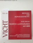 Dreuw, Rudi: - Vicht - Vichter Gasthäuser seit 1800: Beiträge zur Heimatgeschichte: Der Wandel dörflicher Wirtschafts- und Sozialstrukturen im 19. und 20. Jahrhundert: Teil 4 b: Dreuw, Rudi: - Vicht - Vichter Gasthäuser seit 1800: Beiträge zur Heimatgeschichte: Der Wandel dörflicher Wirtschafts- und Sozialstrukturen im 19. und 20. Jahrhundert: Teil 4 b: