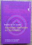 Baarda, D.B., Goede, M.P.M. de - Basisboek methoden en technieken Handleiding voor het opzetten en uitvoeren van onderzoek