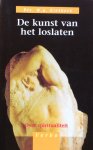 Rietkerk, drs. W.G. - De kunst van het loslaten; over spiritualiteit