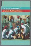 Celia Britton - Sense of Community in French Caribbean Fiction (Contemporary French and francophone cultures ; 10)