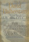 David Halberstam - The coldest winter: America and the Korean War