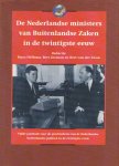Hellema, Duco, Bert Zeeman en Bert van der Zwan (reds.) - De Nederlandse ministers van Buitenlandse Zaken in de twintigste eeuw Hellema, Duco, Bert Zeeman en Bert van der Zwan (reds.) - De Nederlandse ministers van Buitenlandse Zaken in de twintigste eeuw