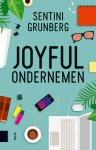 Sentini Grunberg - Joyful ondernemen een persoonlijk verhaal van een creatieve onderneemster