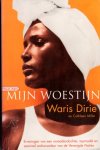 Dirie, W. - Mijn woestijn : ervaringen van een nomadendochter, topmodel en speciaal ambassadeur van de Verenigde Naties